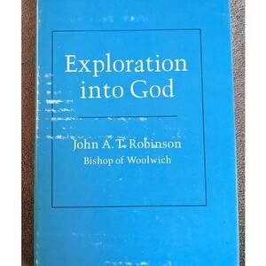 Vintage Exploration Into God 1967 By John A.T. Robinson Bishop Of Woolwich